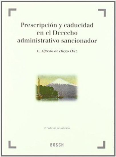 Imagen de Prescripción y caducidad en el Derecho administrativo sancionador (2.ª Edición)