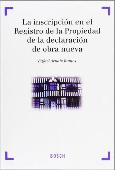 Imagen de La inscripción en el Registro de la Propiedad de la declaración de obra nueva