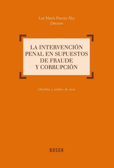 Imagen de La intervención penal en supuestos de fraude y corrupción
