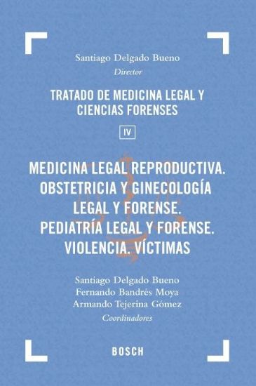 Imagen de Medicina legal reproductiva. Obstetricia y ginecología legal y forense. Pediatría legal y forense. V