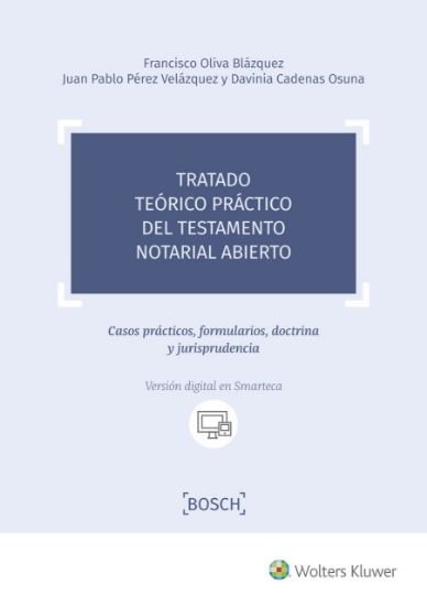 Imagen de Tratado teórico práctico del testamento notarial abierto