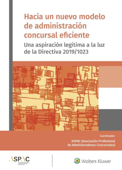 Imagen de Hacia un nuevo modelo de administración concursal eficiente 