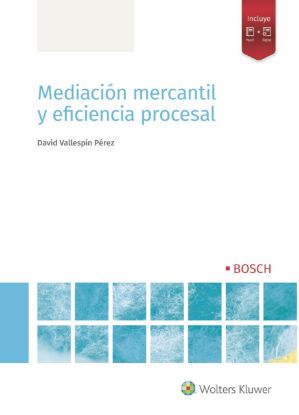 Imagen de Mediación mercantil y eficiencia procesal