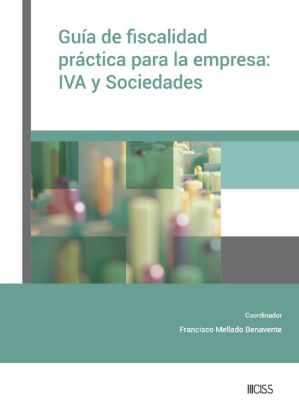 Imagen de Guía de fiscalidad práctica para la empresa: IVA y Sociedades