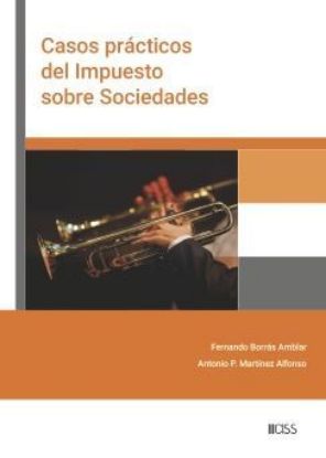 Imagen de  Casos prácticos del Impuesto sobre Sociedades