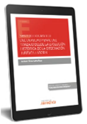 Imagen de Sentido dogmático del derecho penal del trabajo desde la evolución histórica de la ordenación jurídi