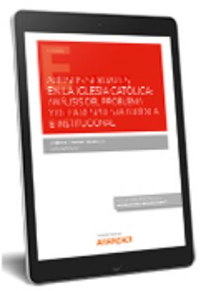 Imagen de Abuso sexuales en la Iglesia Católica: análisis del problema y de larespuesta jurídica e institucion
