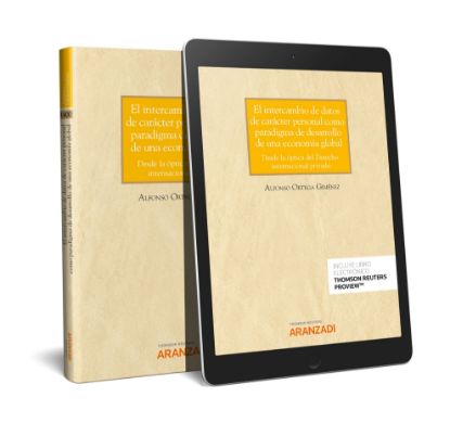 Imagen de El intercambio de datos de carácter personal como paradigma de desarrollo de una economía global. Desde la óptica del Derecho internacional privado