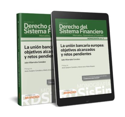 Imagen de La unión bancaria europea: objetivos alcanzados y retos pendientes (Mo nografía n.3.Revista de derecho del sistema financiero)