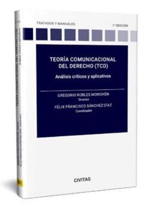 Imagen de Teoría comunicacional del derecho (TCD): Análisis críticos y aplicativos