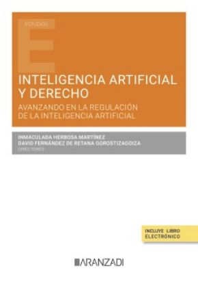 Imagen de Derecho e  Inteligencia Artificial. Avanzando en su regulación