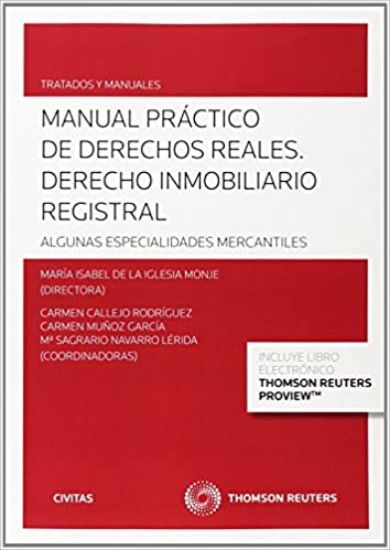 Imagen de Manual Práctico de Derechos Reales. Derecho inmobiliario registral 