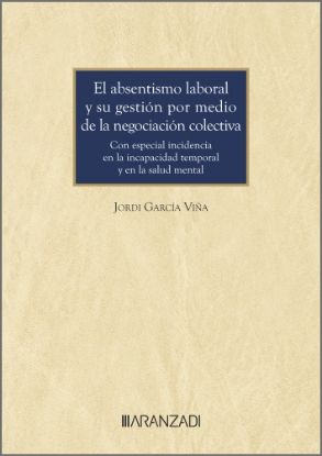 Imagen de El absentismo laboral y su gestión por medio de la negociación colectiva