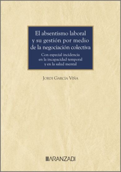 Imagen de El absentismo laboral y su gestión por medio de la negociación colectiva