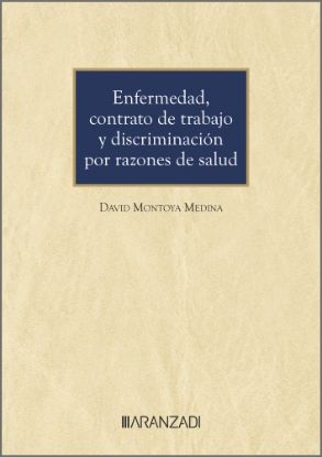 Imagen de Enfermedad, contrato de trabajo y discriminación por razones de salud