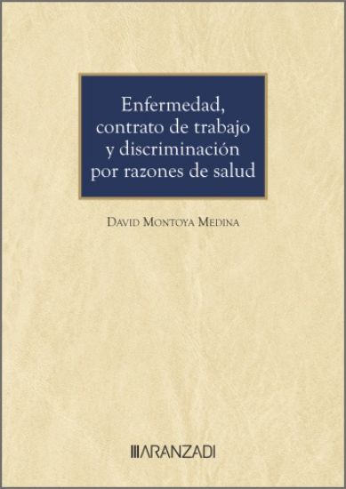Imagen de Enfermedad, contrato de trabajo y discriminación por razones de salud