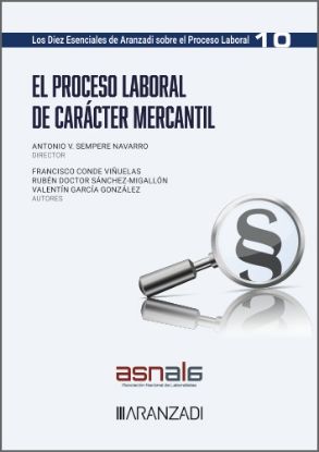 Imagen de El proceso laboral de carácter mercantil (Los diez esenciales del proceso laboral. Núm. 10)
