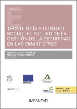 Imagen de Tecnología y control social: el futuro de la gestión de la seguridad en las Smart cities