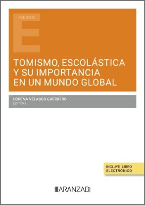 Imagen de Tomismo, escolástica y su importancia en un mundo global