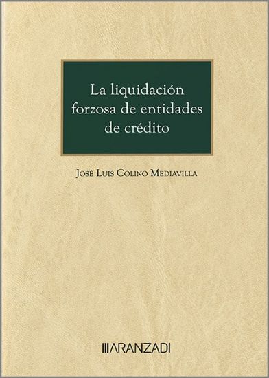 Imagen de La Liquidación Forzosa de Entidades de Crédito 1ª Ed.