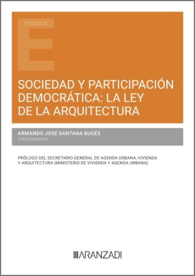 Imagen de Sociedad y participación democrática: la ley de la arquitectura