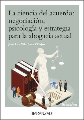 Imagen de La Ciencia del Acuerdo: Negociación, Psicología y Estrategia para la abogacía actual
