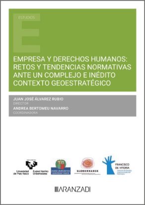 Imagen de Empresa y derechos humanos: retos y tendencias normativas ante un complejo e inédito contexto geoestratégico