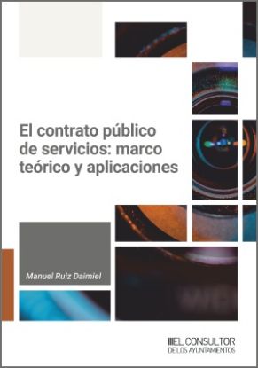 Imagen de El contrato público de servicios: marco teórico y aplicaciones