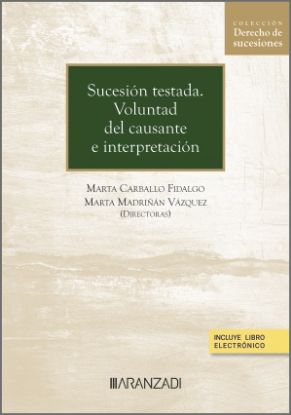Imagen de Sucesión testada. Voluntad del causante e interpretación
