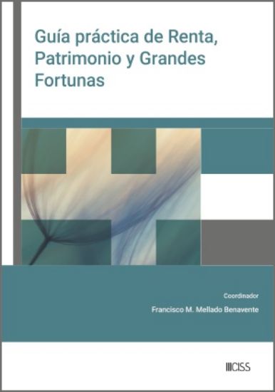 Imagen de Guía práctica de Renta, Patrimonio y Grandes Fortunas